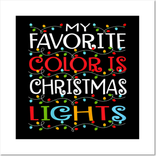 my favorite color is christmas lights Posters and Art